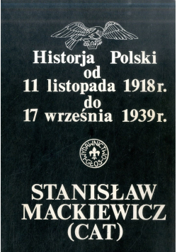 Historja Polski od 11 listopada 1918 r do 17 września 1939 r
