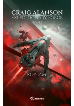 Expeditionary Force Tom 12 Rozłam