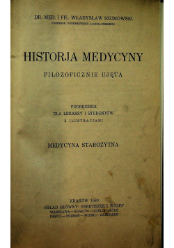 Historja medycyny filozoficzne ujęta 1930r