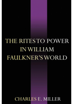 The Rites to Power in William Faulkner's World