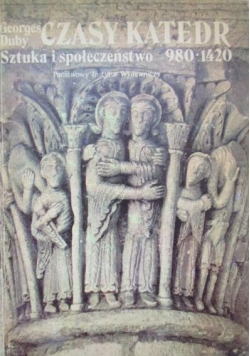 Czasy katedr  Sztuka i społeczeństwo 980  1420
