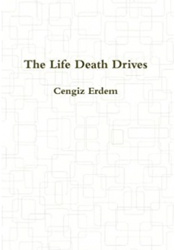 The Life Death Drives