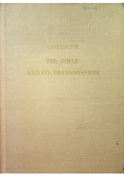 The Bible and its transmission reprint z 1897r