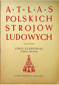 Atlas polskich strojów ludowych Strój Kurpiowski