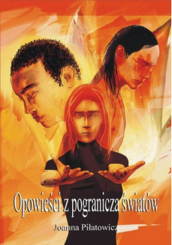 Opowieści z pogranicza światów