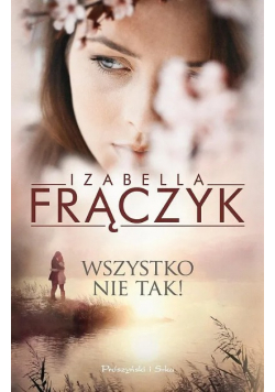 Wszystko nie tak !