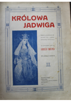 Królowa Jadwiga 1911r