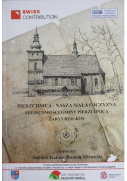 Pierzchnica Nasza mała ojczyzna