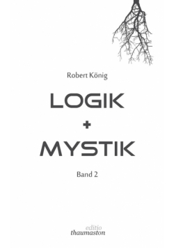 Logik und Mystik Band 2