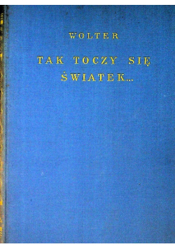 Tak toczy się światek ok. 1925 r.