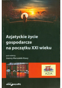 Azjatyckie życie gospodarcze na początku XXI wieku