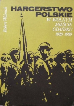 Harcerstwo polskie w Wolnym Mieście Gdańsku 1920 - 1939
