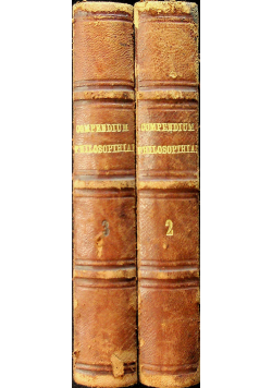 Compendium philosophiae tom 2 i 3 1871 r.