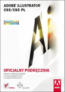 Adobe Illustrator CS5/CS5 PL Oficjalny podręcznik