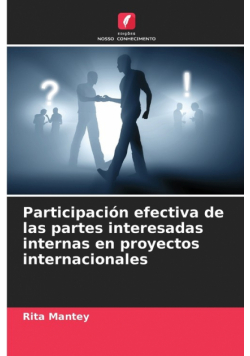Participación efectiva de las partes interesadas internas en proyectos internacionales
