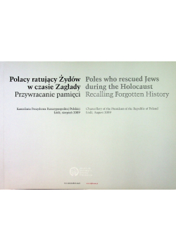 Polacy ratujący Żydów w czasie Zagłady Przywracanie pamięci