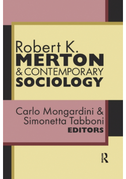 Robert K. Merton and Contemporary Sociology