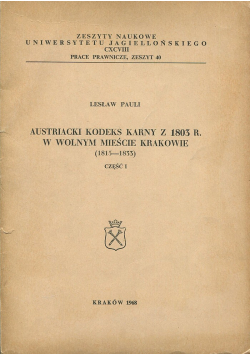 Austriacki kodeks karny z 1803 r w wolnym mieście Krakowie 1815 - 1833 część I