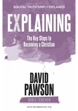 EXPLAINING The Key Steps to Becoming a Christian