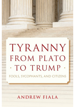 Tyranny from Plato to Trump