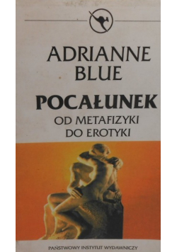 Pocałunek od metafizyki do erotyki