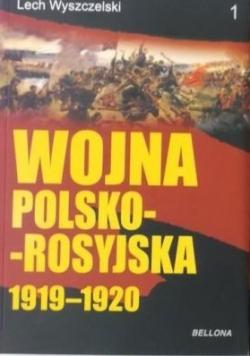 Wojna polsko rosyjska 1919 do1920 tom 1