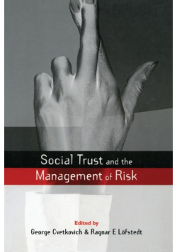 Social Trust and the Management of Risk