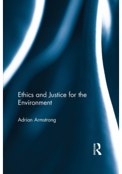 Ethics and Justice for the Environment