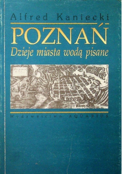 Poznań dzieje miasta wodą pisane