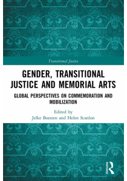 Gender, Transitional Justice and Memorial Arts