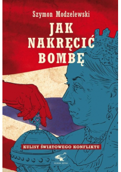 Jak nakręcić bombę