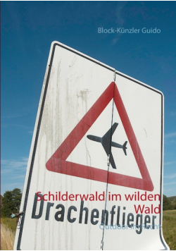 Schilderwald im wilden Wald