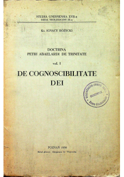 Doctrina Petri Abaelardi de Trinitatem vol I De Cognoscibilitate Dei 1938 r.