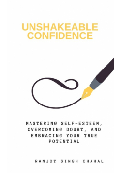 Unshakeable Confidence