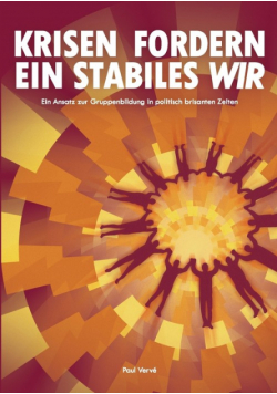 Krisen fordern ein stabiles Wir