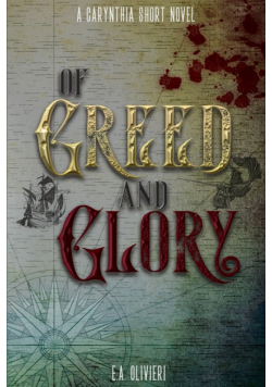 Of Greed and Glory