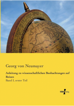 Anleitung zu wissenschaftlichen Beobachtungen auf Reisen
