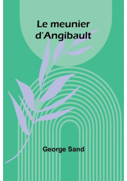 Le meunier d'Angibault