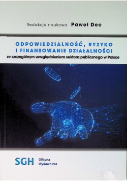 Odpowiedzialność ryzyko i finansowanie działalności ze szczególnym uwzględnieniem sektora publicznego w Polsce