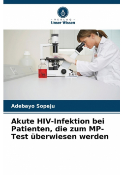 Akute HIV-Infektion bei Patienten, die zum MP-Test überwiesen werden