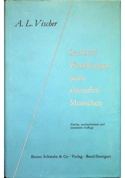 Seelische Wandlungen beim alternden Menschen