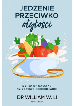 Jedzenie przeciwko otyłości