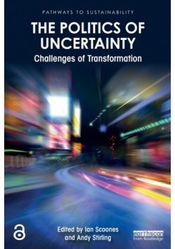The Politics of Uncertainty