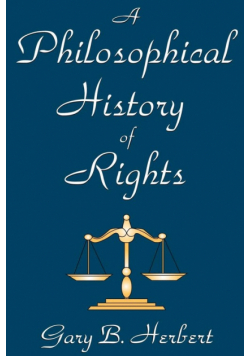 A Philosophical History of Rights