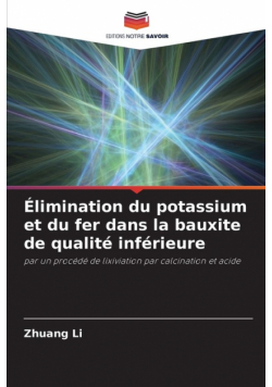 Élimination du potassium et du fer dans la bauxite de qualité inférieure