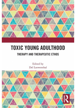 Toxic Young Adulthood