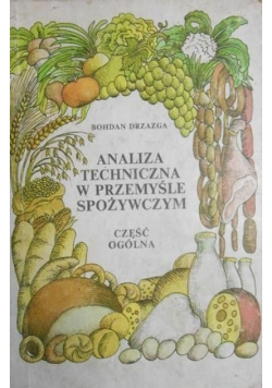 Analiza techniczna w przemyśle spożywczym