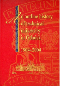 An outline history of technical university in Gdańsk