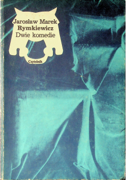 Rymkiewicz Dwie komedie