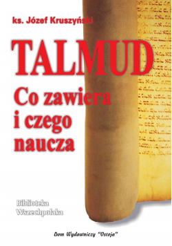 Talmud Co zawiera i czego naucza